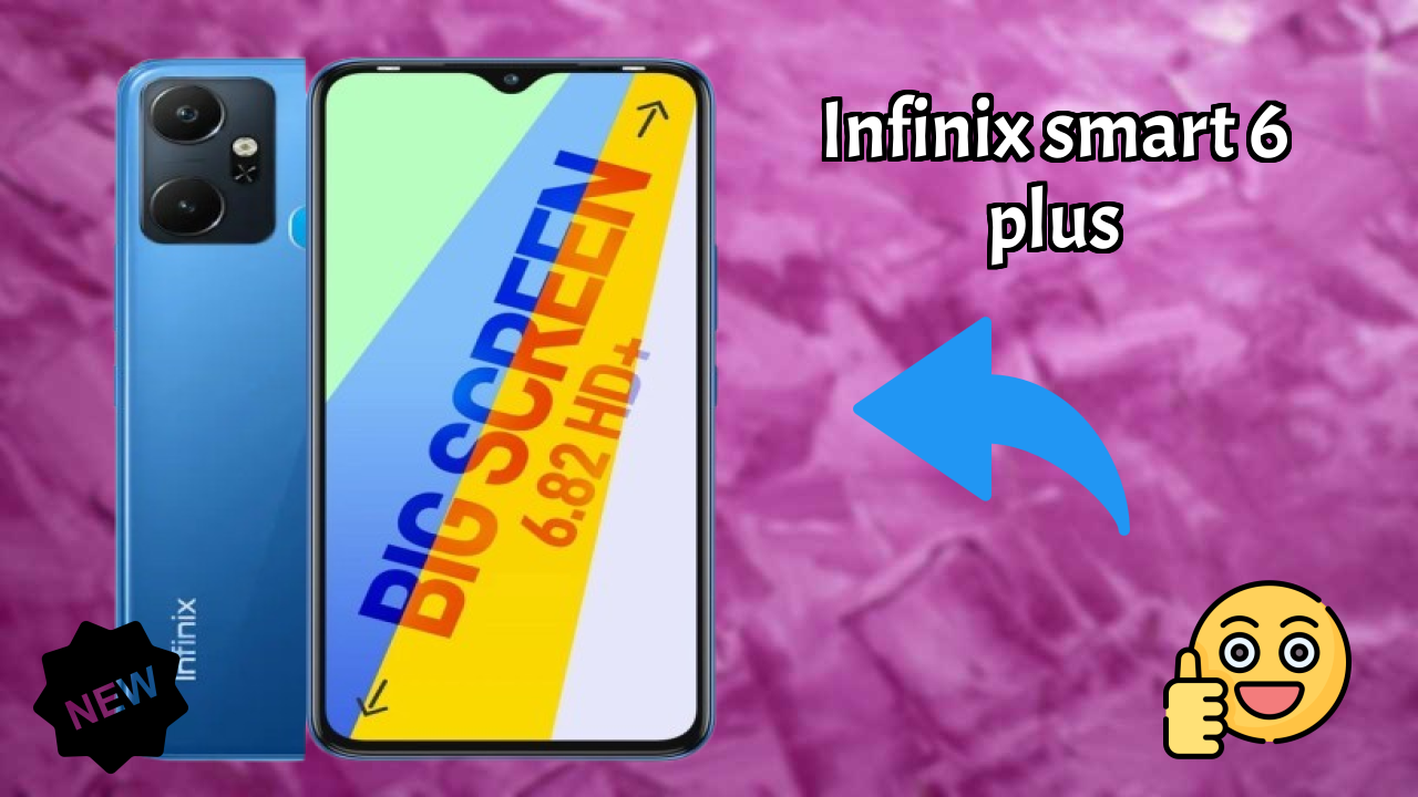 Infinix Infinix Smart 6 Plus - Best Features You Should Know