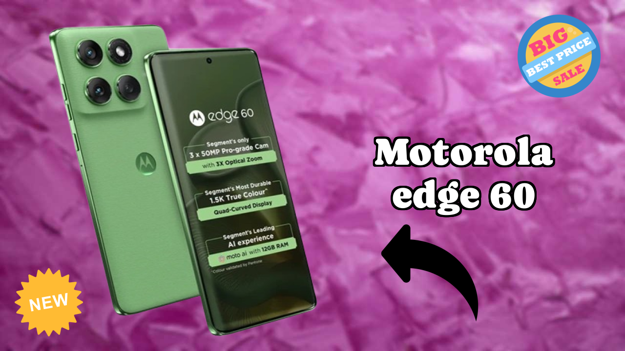 Motorola Edge 60 at ₹26,490 - Best Deal Right Now
