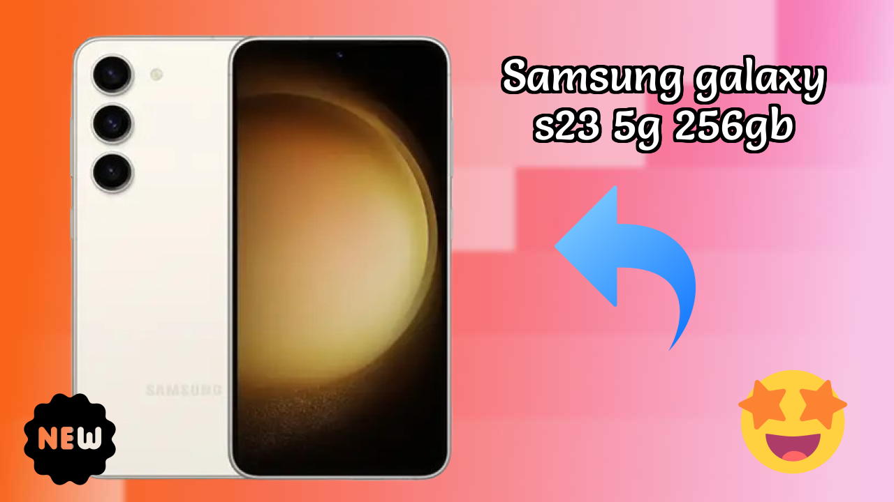 Samsung Galaxy S23 5G 256GB Price Drop: Available at Just ₹63,990