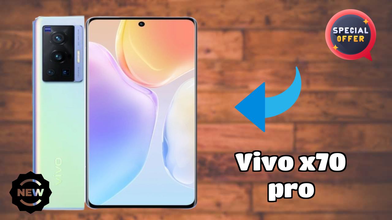 Vivo X70 Pro at ₹46,990 - Best Features Explained